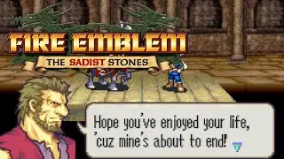 Fire Emblem The Sadist Stones 2 #1 Bosses with a death wish