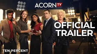 Acorn TV | Ten Percent | Official Trailer