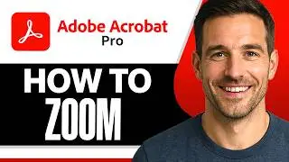 How To Zoom In Adobe Acrobat (Easiest Way) (2026 Guide)