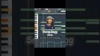 “Don’t Tell” - Snoop Dogg. Fl Studio Remake