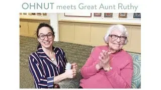 103 Yr Old Aunt Ruthy Meets Ohnut