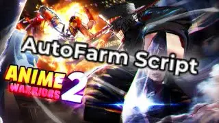 Anime Warriors Simulator 2 autofarm script