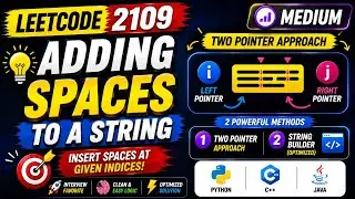 2109. Adding Spaces to a String 🚀 Two Pointer Approach