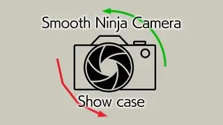 Showcase: Smooth Ninja Camera Plugin
