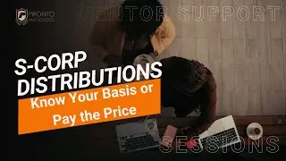 S Corp Distributions - Understanding Basis, Excess Distributions, & Common Mistakes
