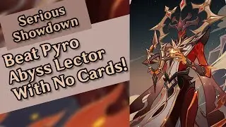 [SERIOUS SHOWDOWN] Beat Pyro Abyss Lector Without Using Any Card - Genshin Impact TCG