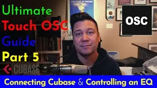 Connecting Cubase & Controlling an EQ (Ultimate Guide to TouchOSC)