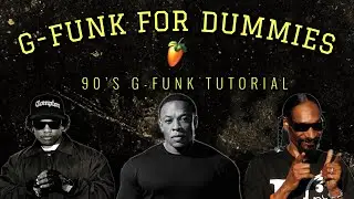 How to Make Authentic 90's G-Funk Beats (Make Beats for Snoop Dogg)