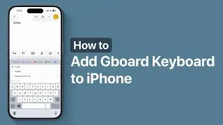 How to Add Gboard to iPhone 17 | Google Keyboard on iOS 26