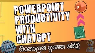AI Sinhala | How to use Chatgpt to boost Powerpoint Productivity