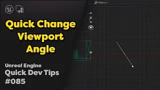 Quick Dev Tip #85 UE4 / UE5 - Quick Change Viewport Angle