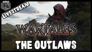 THE OUTLAWS | WARTALES | LIVESTREAM