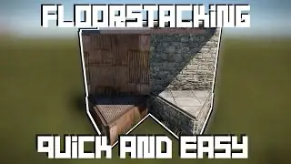 How to Floorstack/Roofstack in Rust 