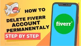 How to Delete Fiverr Account Permanently || Close Your Fiverr Account
