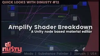 Quick Look at Amplify Shader Breakdown [#12]