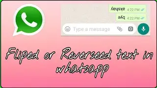 How to send Flip (Upside down) text in Whatsapp
