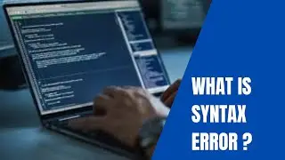 What is Syntax Error