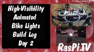 High Visibility Animated Bike Lights Day 2 Build