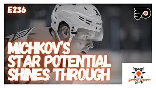 236 - Michkov’s Star Potential Shines Through Against The Oilers