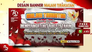 Desain Spanduk Malam Tirakatan 17 Agustus 2024 - Spanduk Hut RI 79 (Free CDR) - #nurdesigns