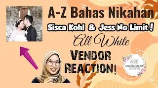 Ngomongin A-Z Nikahan Sisca Kohl & Jess No Limit | Inspirasi Wedding