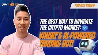 The Best Way to Navigate the Crypto Market: Vanbit's AI-Powered Trading Bot!