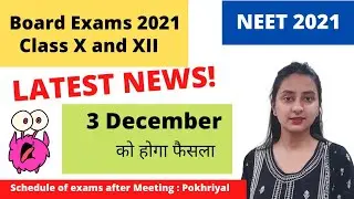 Postponement Update ! | NEET 2021 | CBSE BOARD EXAMS 2021