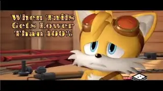 When Tails Gets Lower Than 100% - LiseMiniParody