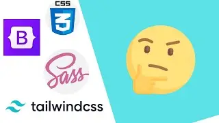 CSS vs SASS vs Bootstrap vs Tailwind