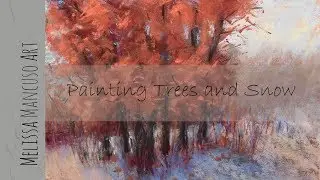 How to Paint Snow and Autumn Trees with Soft Pastels