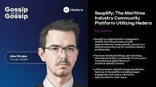 Gossip about Gossip: Seaplify - The Maritime Industry Community Platform Utilizing Hedera