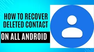 What to do when you delete your contacts on your android device