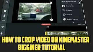 How to crop Video on kinemaster Malayalam | biggner tutorial | crop videos in kinemaster|sadiqtalks