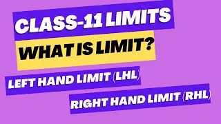 Class 11 Limit 01 || What is Limit ? Left hand limit LHL | Right hand limit RHL | Class 11 Maths