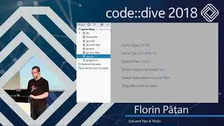 GoLand Tips & Tricks - Florin Pățan - code::dive 2018