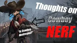 My Thoughts on Cowboy Nerf