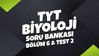 TYT Biyoloji Soru Bankası Bölüm 6 Test 2