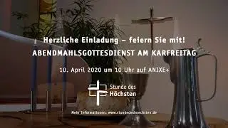 Herzliche Einladung zum Gottesdienst mit Abendmahl!