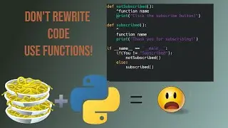 Don't Write Spaghetti Code Use Functions In Python