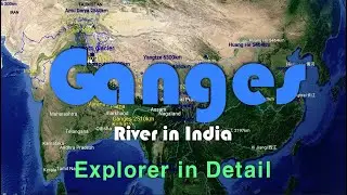 Ganges - Explorer in Detail