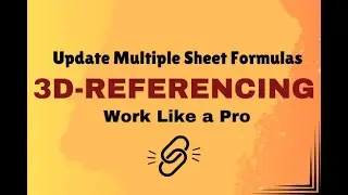 How to Use 3d Referencing in Excel: Utilize Multiple Sheets for One Formula