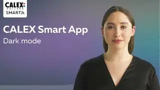 Calex Smart App - Dark Mode Feature [NL]