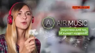 Air Music - акустика для тех, кто дышит музыкой!