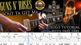Guns N' Roses - Out Ta Get Me guitar solo lesson (with tablatures and backing tracks)
