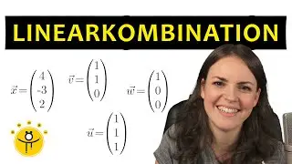 VEKTOR als LINEARKOMBINATION von 3 Vektoren darstellen – lineare Abhängigkeit