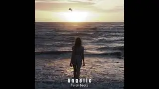 Tural Beatz - Angelic (Original Mix)