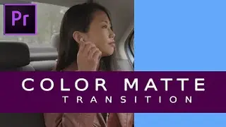 How to Create Color Matte Transition- PREMIERE PRO TUTORIAL