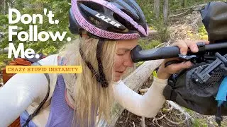The Crazy Stupid Insanity Continues! Don't Follow Me! (S2D15b Bikepacking )