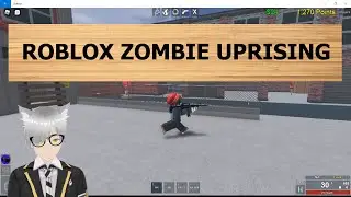 Roblox - Zombie UpRising