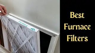 The 6 Best Furnace Filters (2023 Review)